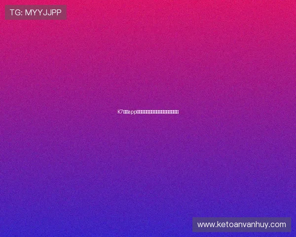 K7真人app下载畅享丰富的真人博彩娱乐项目推荐 K7真人app下载畅享丰富的真人博彩娱乐项目推荐